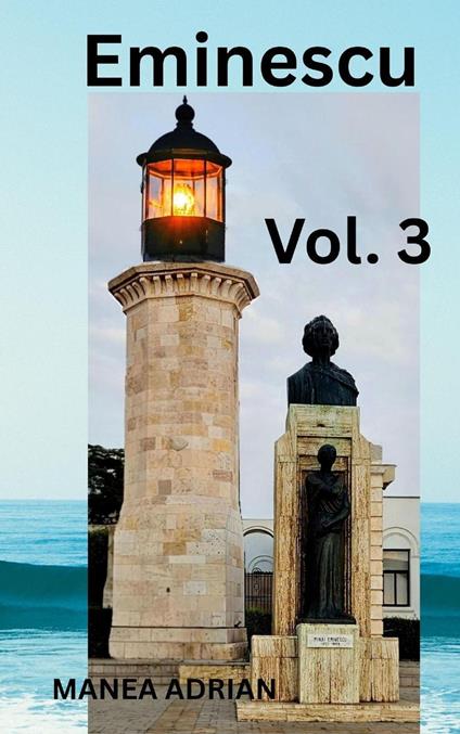 Eminescu Vol. 3 - `Manea Adrian - ebook