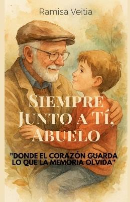 Siempre Junto a Tí, Abuelo - Ramisa Veitia - cover