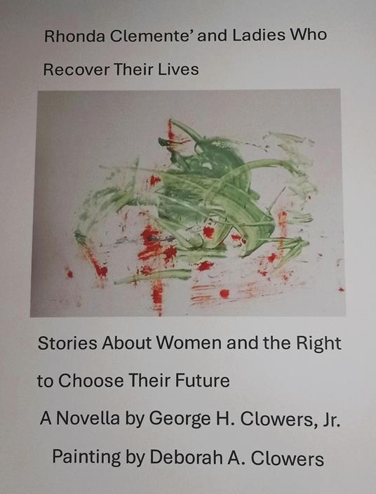 Rhonda Clemente' and Ladies Who Recover Their Lives