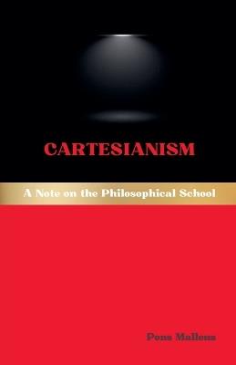 Cartesianism: A Note on the Philosophical School - Pons Malleus - cover