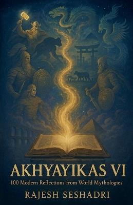 Akhyayikas VI - Rajesh Seshadri - cover