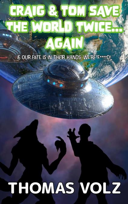 Craig & Tom Save the World Twice... Again