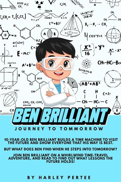 Ben Brilliant: Journey To Tomorrow - Harley Pertee - ebook