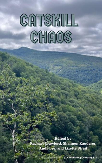 Catskill Chaos
