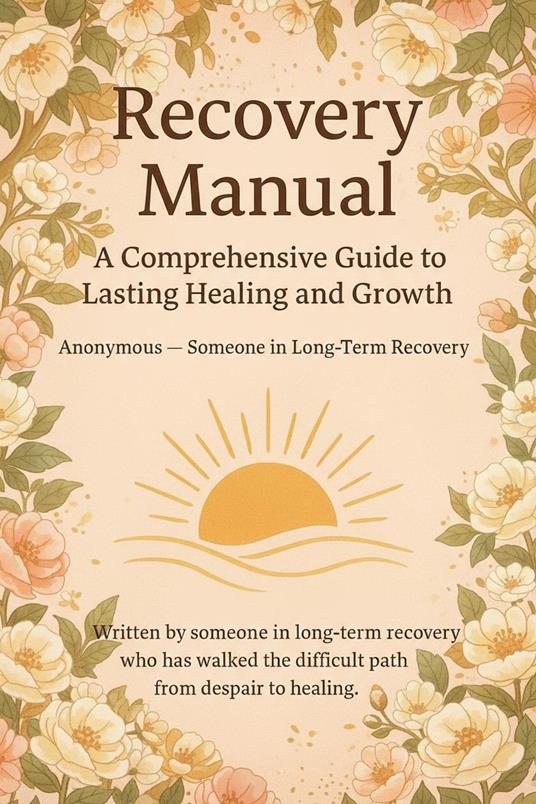 Warm Serenity Recovery Manual - Complete Enhanced Edition