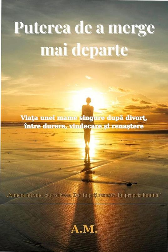 Puterea de a merge mai departe