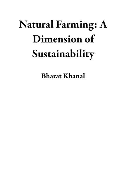 Natural Farming: A Dimension of Sustainability