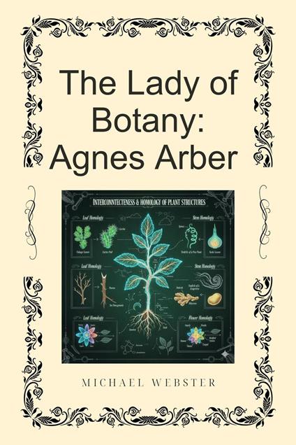 The Lady of Botany: Agnes Arber