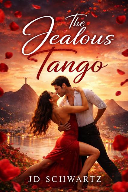 The Jealous Tango - J.D. Schwartz - ebook