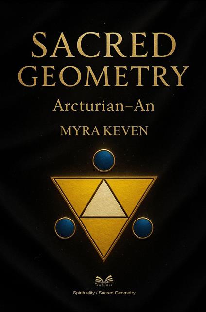 Sacred Geometry - Arcturian An