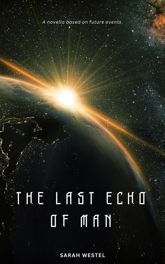 The Last Echo of Man