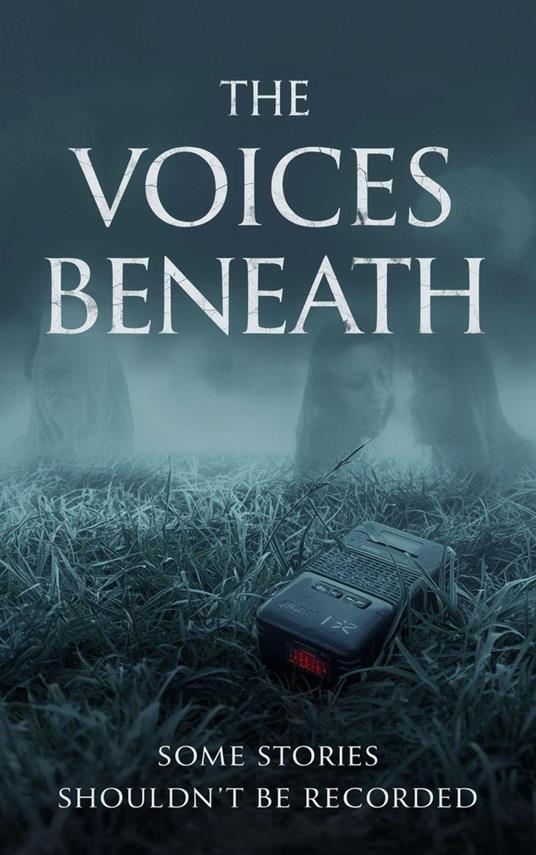 The Voices Beneath