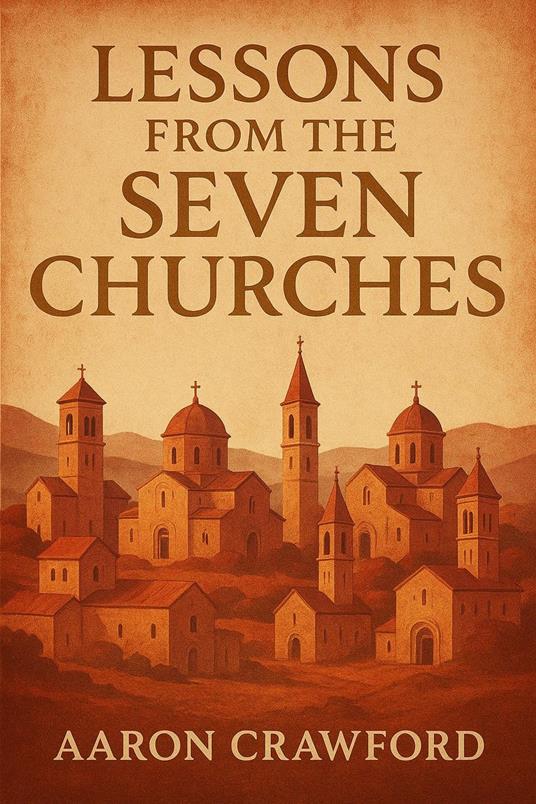 Lessons from the Seven Churches