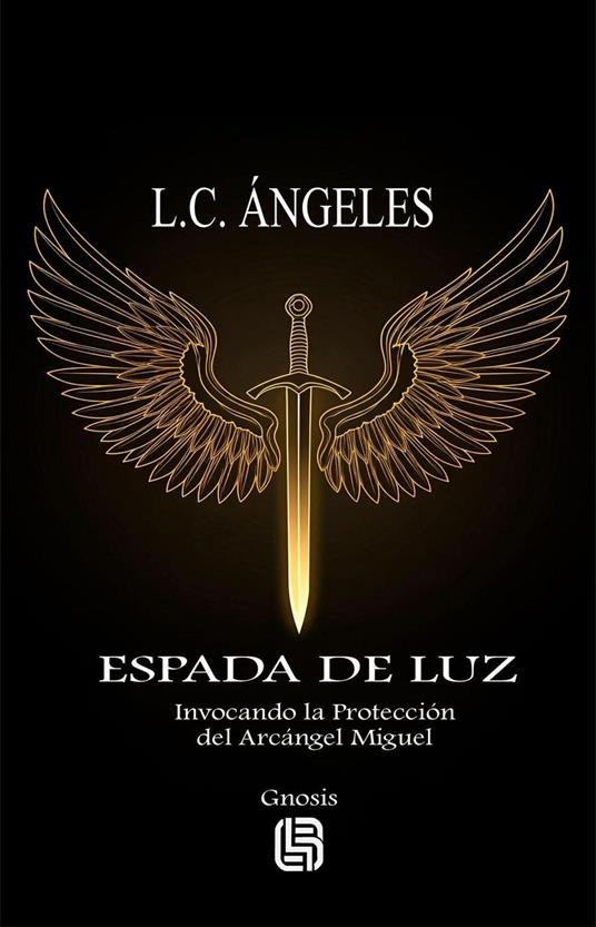 Espada de Luz - Invocando la Protección del Arcángel Miguel