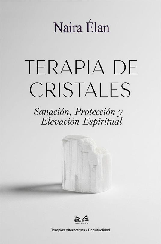 Terapia de Cristales - Sanación, Protección y Elevación Espiritual