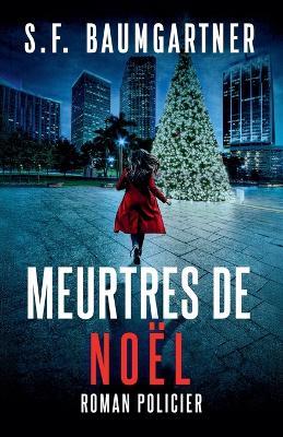 Meurtres de Noel - S F Baumgartner - cover