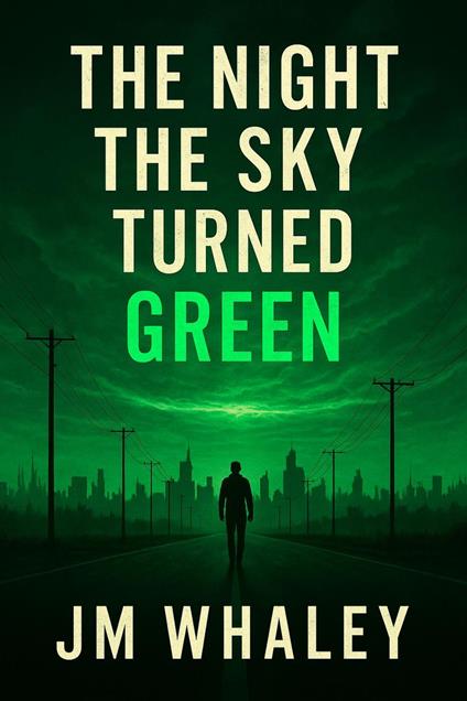 The Night the Sky Turned Green