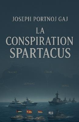 La Conspiration Spartacus - Joseph Portnoj Gaj - cover