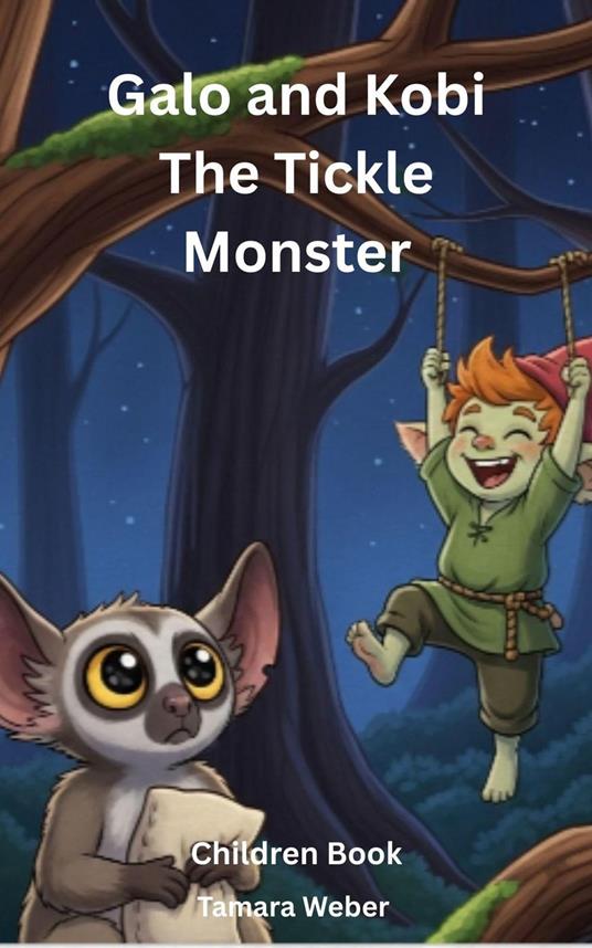 Galo and Kobi The Tickle Monster - Tamara Weber - ebook