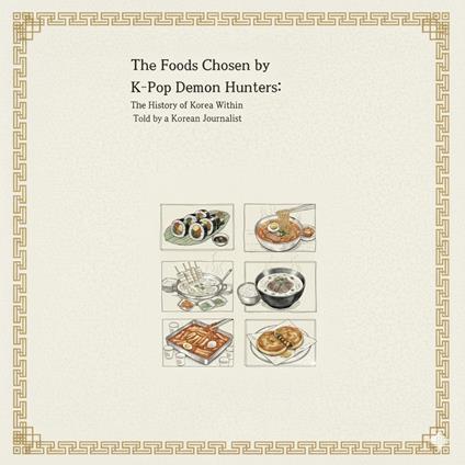 The Foods Chosen by K-Pop Demon Hunters: - Vesper - ebook
