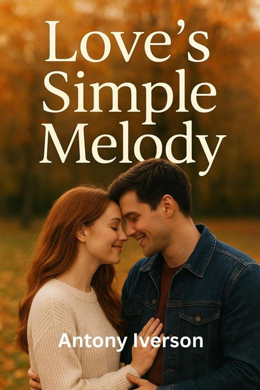 Love’s Simple Melody