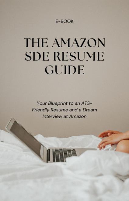 The Amazon SDE Resume Guide