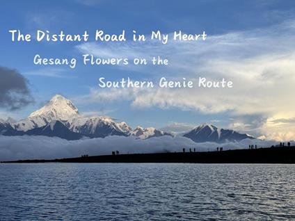 The Distant Road in My Heart: Gesang Flowers on the Southern Genie Route