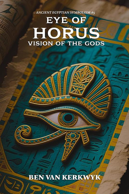 Eye of Horus, Vision of the Gods