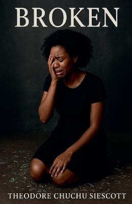 Broken - Theodore Chuchu Siescott - cover