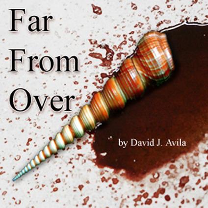 Far From Over