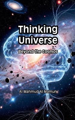 Thinking Universe - Al Mahmud Al Mamun - cover