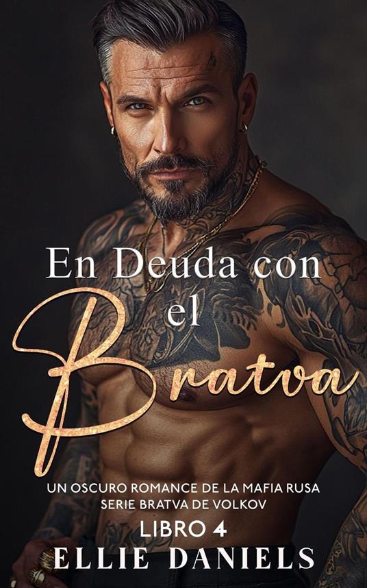 En Deuda con la Bratva: Un Romance Oscuro de la Mafia Rusa - Ellie Daniels - ebook
