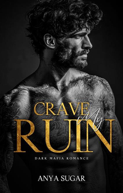 Crave My Ruin: Dark Mafia Romance