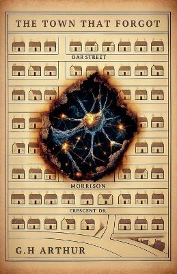 The Town That Forgot - G H Arthur - cover