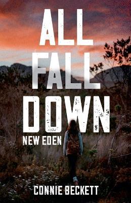 All Fall Down: New Eden - Connie Beckett - cover