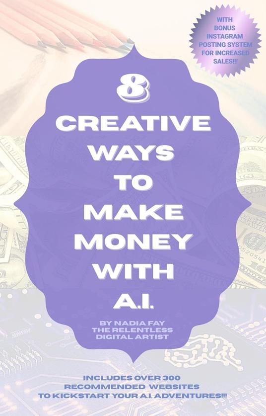 8 Creative Ways to Make Money with A.I.
