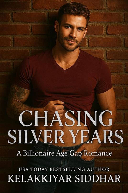 Chasing Silver Years:A Billionaire Age Gap Romance