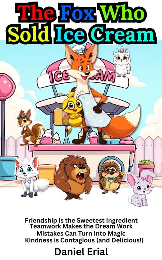 The Fox Who Sold Ice Cream - Daniel Erial - ebook