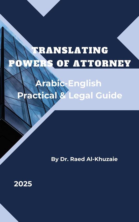 Translating Powers of Attorney: Arabic English Practical & Legal Guide