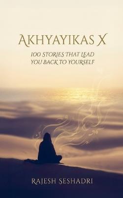 Akhyayikas X - Rajesh Seshadri - cover