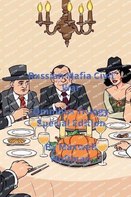 Russian Mafia Civil War Omnibus Trilogy Special Edition - Maxwell Hoffman - cover