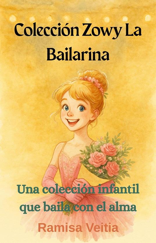 Colección Zowy La Bailarina - Ramisa Veitia - ebook