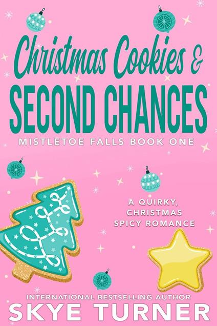 Christmas Cookies & Second Chances, Mistletoe Falls Book One