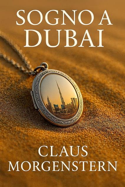 Sogno a Dubai - Claus Morgenstern - ebook
