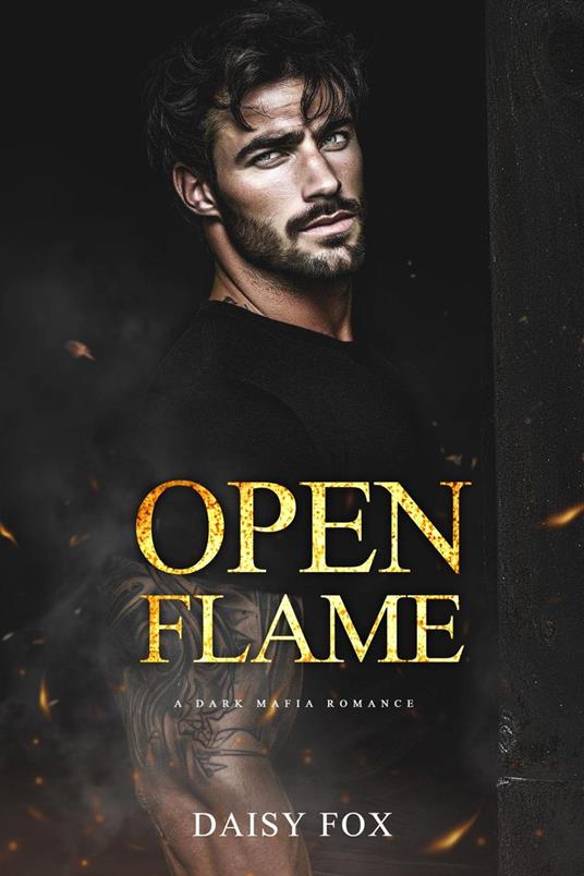 Open Flame: Dark Mafia Romance