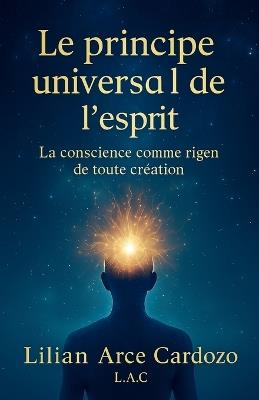 The Universal Principle of the Mind - Lilian Arce Cardozo - cover
