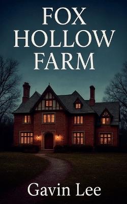 Fox Hollow Farm - Gavin Lee - cover