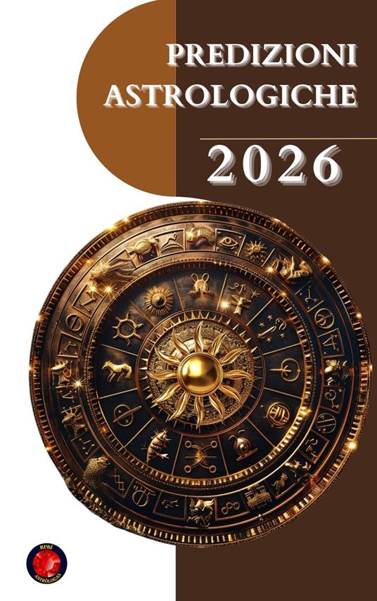Predizioni Astrologiche 2026 - Alina A Rubi - ebook