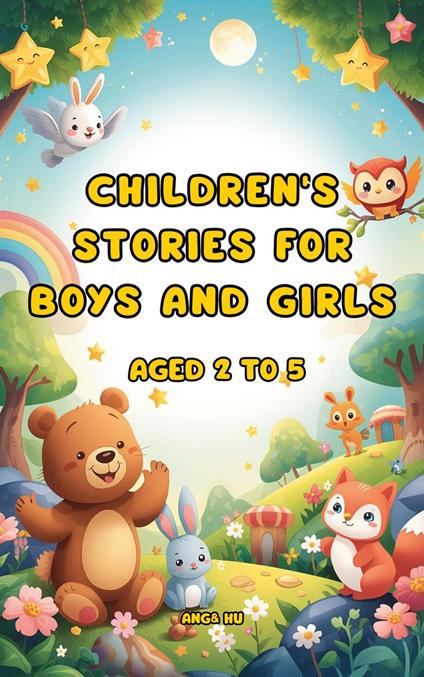 Children's stories for boys and girls aged 2 to 5 - Huang - ebook