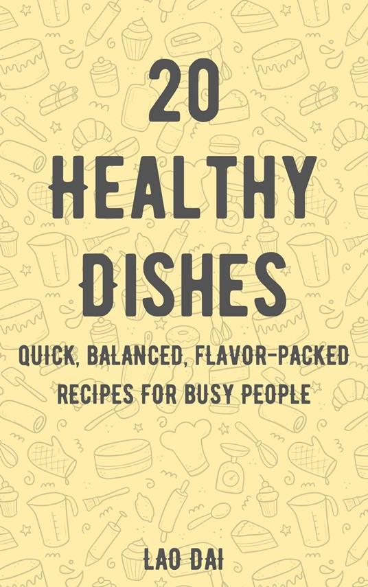 20 Healthy Dishes